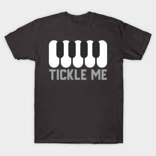 Tickle Me T-Shirt